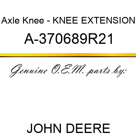 Axle Knee - KNEE EXTENSION A-370689R21