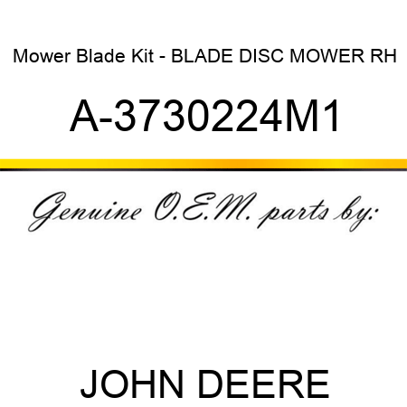 Mower Blade Kit - BLADE, DISC MOWER, RH A-3730224M1