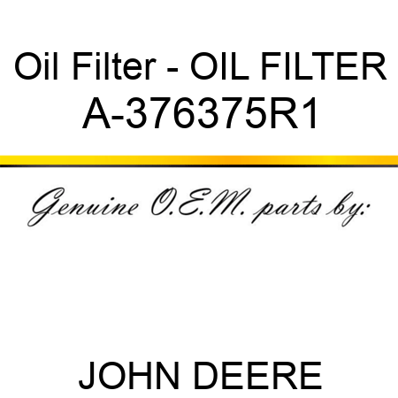 Oil Filter - OIL FILTER A-376375R1