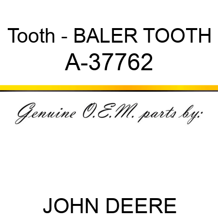 Tooth - BALER TOOTH A-37762