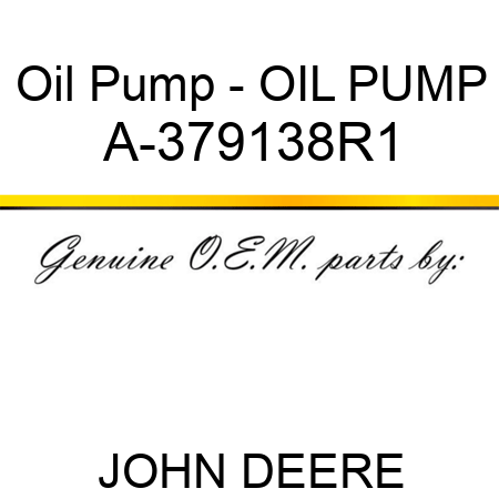 Oil Pump - OIL PUMP A-379138R1