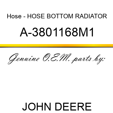 Hose - HOSE, BOTTOM RADIATOR A-3801168M1