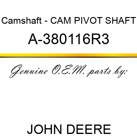Camshaft - CAM PIVOT SHAFT A-380116R3