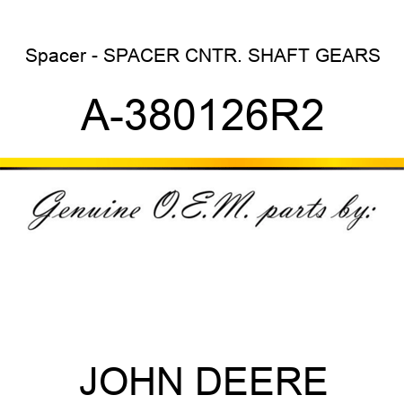 Spacer - SPACER, CNTR. SHAFT GEARS A-380126R2
