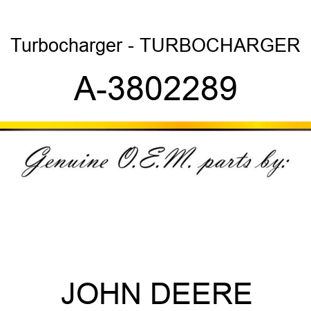 Turbocharger - TURBOCHARGER A-3802289