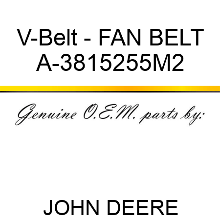 V-Belt - FAN BELT A-3815255M2