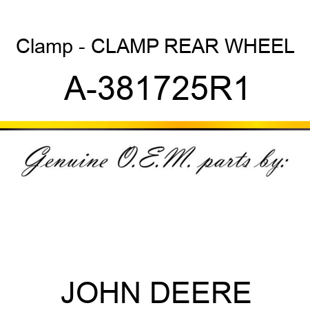 Clamp - CLAMP, REAR WHEEL A-381725R1