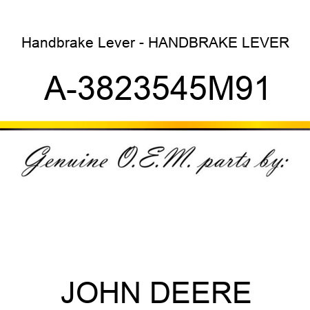 Handbrake Lever - HANDBRAKE LEVER A-3823545M91