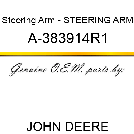 Steering Arm - STEERING ARM A-383914R1