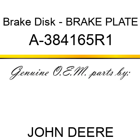 Brake Disk - BRAKE PLATE A-384165R1