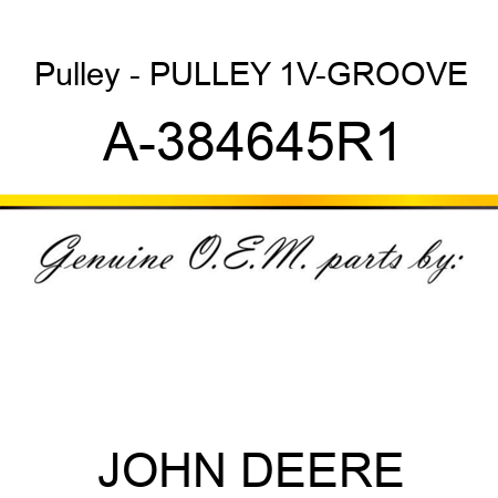 Pulley - PULLEY, 1V-GROOVE A-384645R1