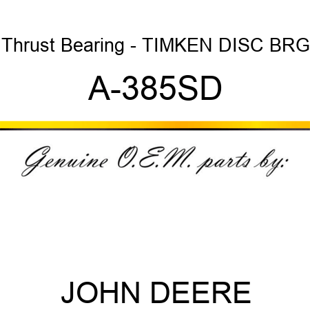 Thrust Bearing - TIMKEN DISC BRG A-385SD