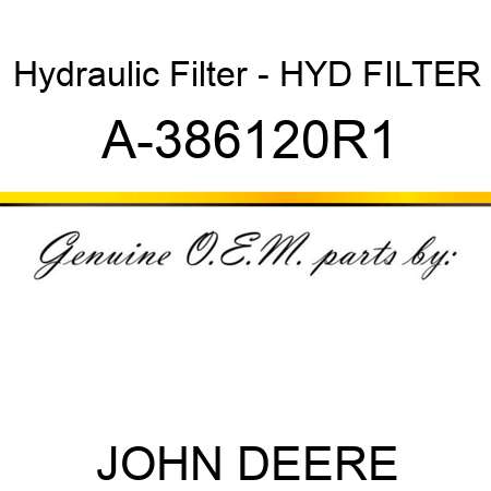 Hydraulic Filter - HYD FILTER A-386120R1