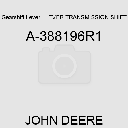 Gearshift Lever - LEVER, TRANSMISSION SHIFT A-388196R1