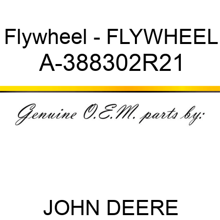 Flywheel - FLYWHEEL A-388302R21