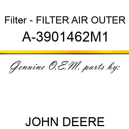 Filter - FILTER, AIR, OUTER A-3901462M1