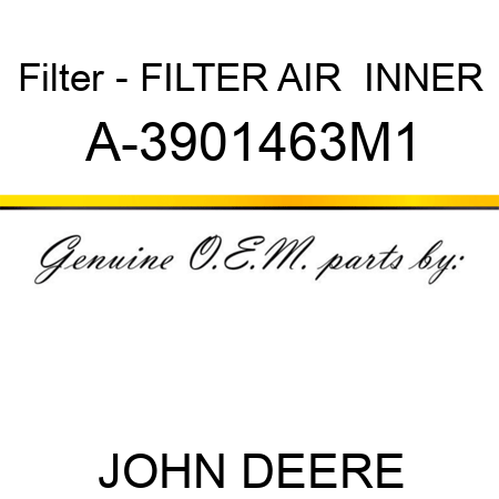 Filter - FILTER, AIR,  INNER A-3901463M1