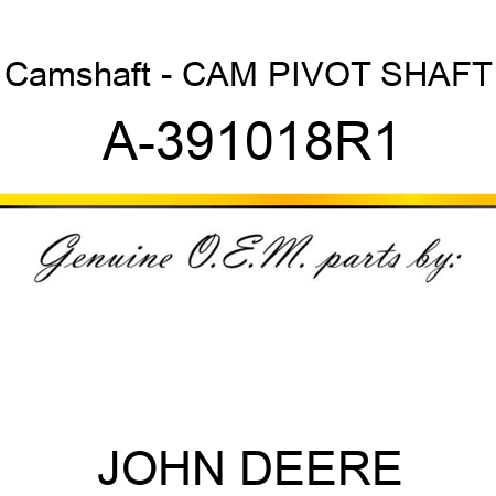 Camshaft - CAM PIVOT SHAFT A-391018R1
