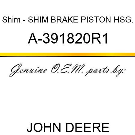 Shim - SHIM, BRAKE PISTON HSG. A-391820R1