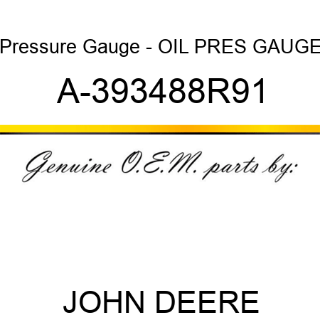 Pressure Gauge - OIL PRES GAUGE A-393488R91