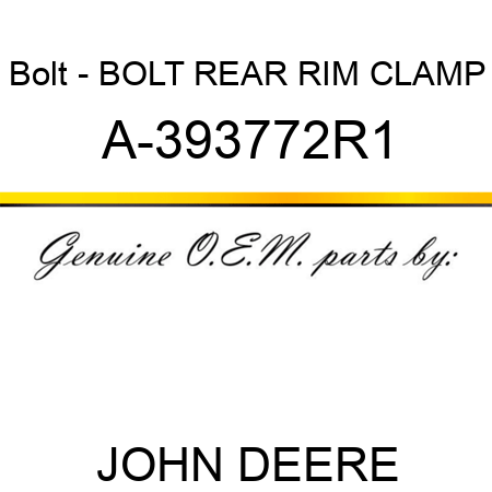 Bolt - BOLT, REAR RIM CLAMP A-393772R1