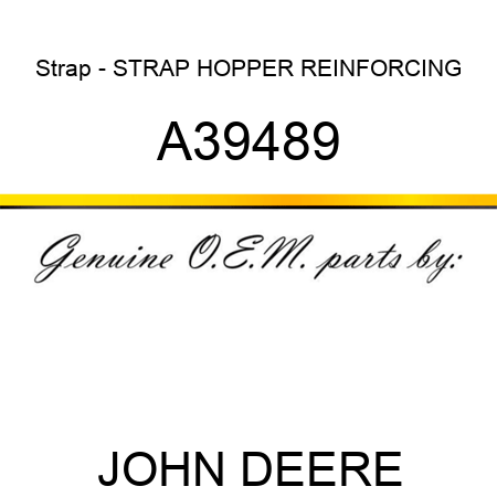 Strap - STRAP, HOPPER REINFORCING A39489
