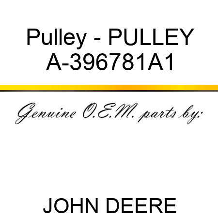 Pulley - PULLEY A-396781A1