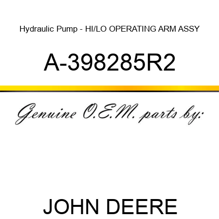 Hydraulic Pump - HI/LO OPERATING ARM ASSY A-398285R2