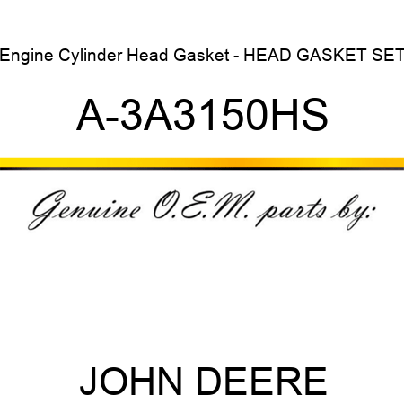 Engine Cylinder Head Gasket - HEAD GASKET SET A-3A3150HS