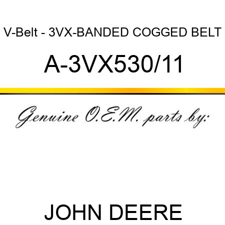 V-Belt - 3VX-BANDED COGGED BELT A-3VX530/11