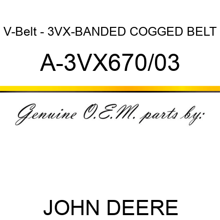 V-Belt - 3VX-BANDED COGGED BELT A-3VX670/03