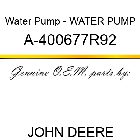 Water Pump - WATER PUMP A-400677R92
