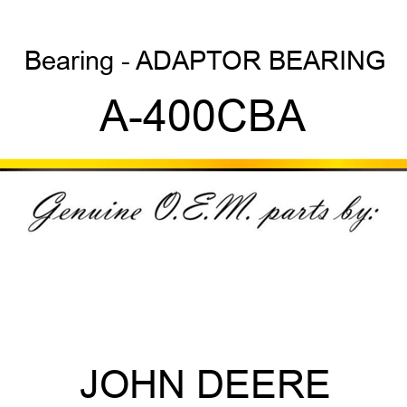 Bearing - ADAPTOR BEARING A-400CBA