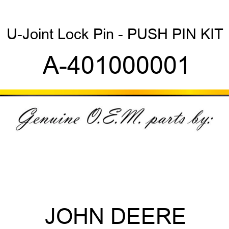 U-Joint Lock Pin - PUSH PIN KIT A-401000001