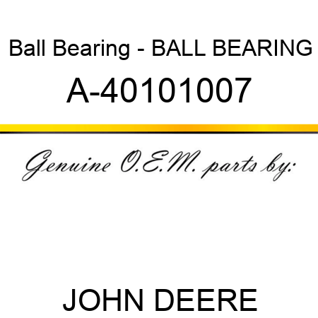 Ball Bearing - BALL BEARING A-40101007