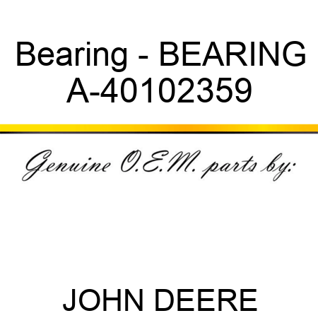 Bearing - BEARING A-40102359
