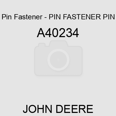 Pin Fastener - PIN FASTENER, PIN A40234