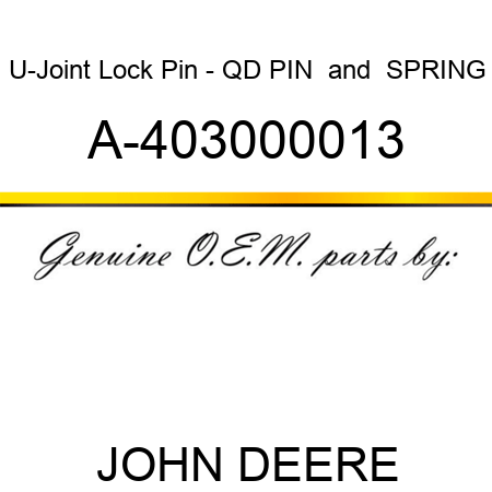 U-Joint Lock Pin - QD PIN & SPRING A-403000013