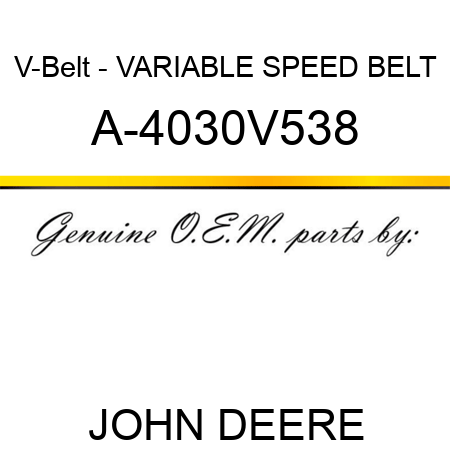 V-Belt - VARIABLE SPEED BELT A-4030V538