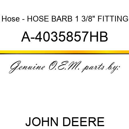 Hose - HOSE BARB 1 3/8