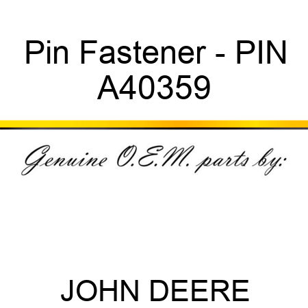 Pin Fastener - PIN A40359