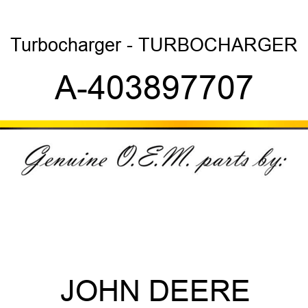 Turbocharger - TURBOCHARGER A-403897707