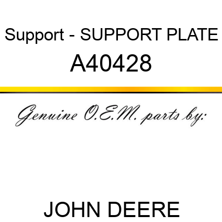 Support - SUPPORT, PLATE A40428