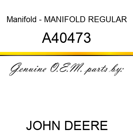 Manifold - MANIFOLD, REGULAR A40473