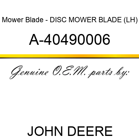 Mower Blade - DISC MOWER BLADE (LH) A-40490006