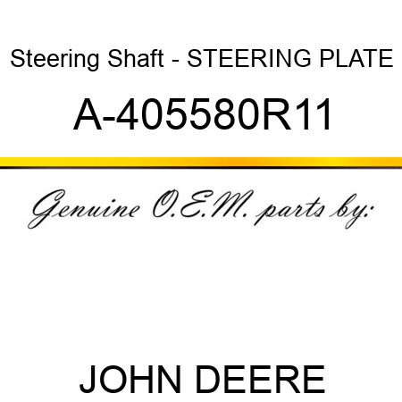 Steering Shaft - STEERING PLATE A-405580R11
