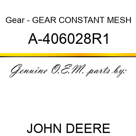 Gear - GEAR, CONSTANT MESH A-406028R1
