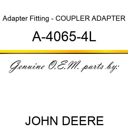 Adapter Fitting - COUPLER ADAPTER A-4065-4L