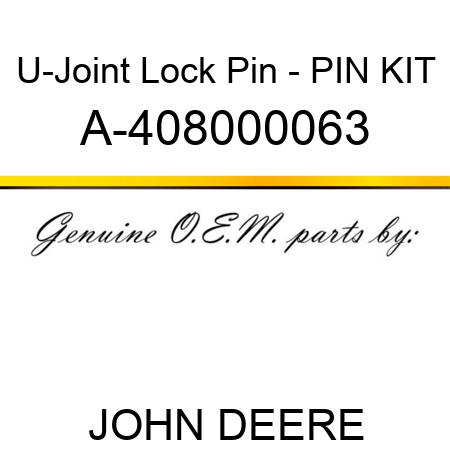 U-Joint Lock Pin - PIN KIT A-408000063