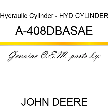 Hydraulic Cylinder - HYD CYLINDER A-408DBASAE